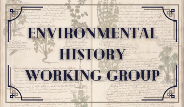 Environmental history working group environmental history working group